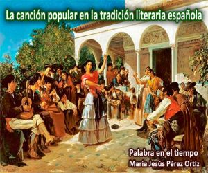 La canción popular en la tradición literaria española