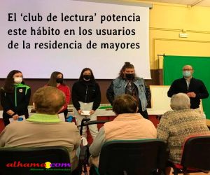 La creación de un ‘Club de lectura’ potencia este hábito en los usuarios de la residencia comarcal de mayores