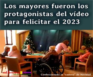 Los mayores fueron los protagonistas del vídeo para felicitar el 2023