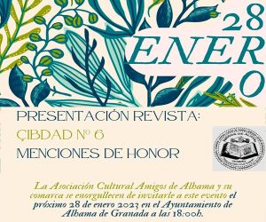 Presentación de la revista Çibdad y entrega de menciones de honor 2022 de la asociación Amigos de Alhama 
