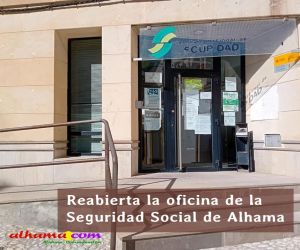 Reabierta la oficina de la Seguridad Social de Alhama