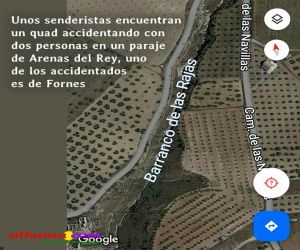 Unos senderistas encuentran un quad accidentando con dos personas en un paraje de Arenas del Rey, uno de los accidentados es de Fornes