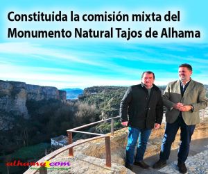 Constituida la comisión mixta del Monumento Natural Tajos de Alhama