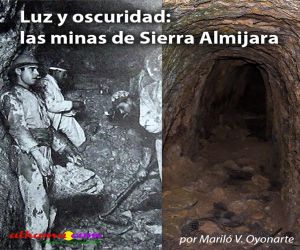 Luz y oscuridad: las minas de Sierra Almijara
