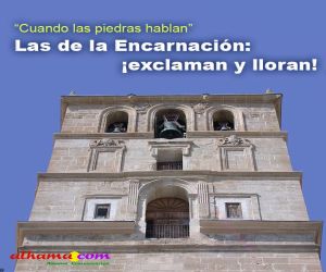 Las de la Encarnación: ¡exclaman y lloran!