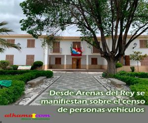 Desde Arenas del Rey se manifiestan sobre el censo de personas-vehículos