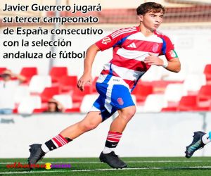 Javier Guerrero jugará su tercer campeonato de España consecutivo con la selección andaluza de fútbol