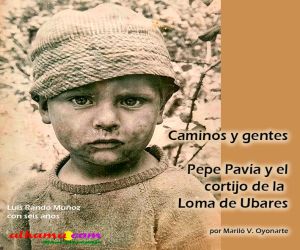 Pepe Pavía y el cortijo de la Loma de Ubares