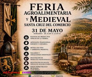 Santa Cruz del Comercio celebrará el 31 de mayo su Feria Agroalimentaria y Medieval con degustaciones, música y espectáculos