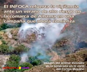 El INFOCA refuerza la vigilancia ante un verano de alto riesgo en la comarca de Alhama en una campaña que ahora comienza