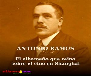 Antonio Ramos "El Chino", el alhameño que reinó sobre el cine en Shanghái, vuelve a las páginas de la prensa provincial