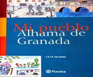 La editorial Planeta publica un libro editado por los alumnos del CEIP Cervantes de Alhama