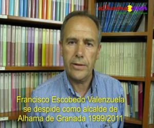 Francisco Escobedo se depide de los alhameños en su último día como alcalde de Alhama