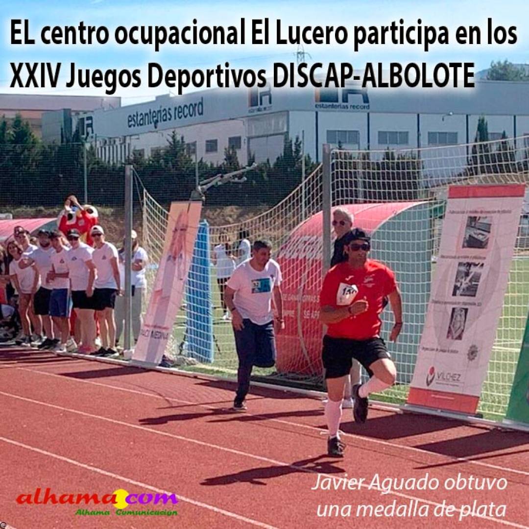 EL Centro de Día Ocupacional participa en los XXIV Juegos Deportivos DISCAP-ALBOLOTE