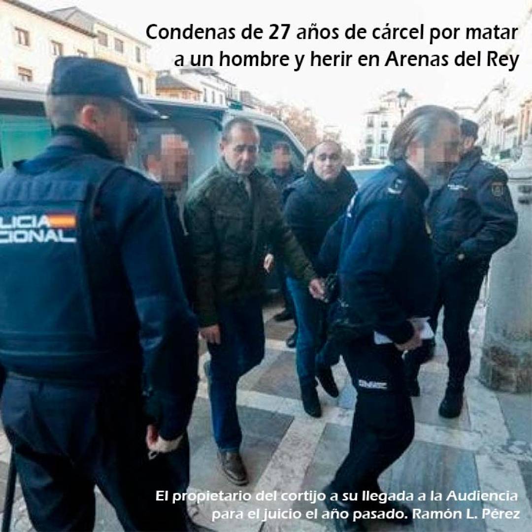 Firmes las condenas de 27 años de cárcel por matar a un hombre y herir en Arenas del Rey