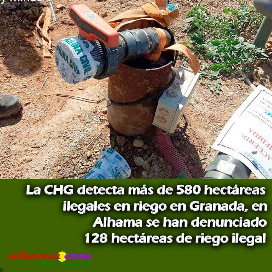 La CHG detecta más de 580 hectáreas ilegales en riego en Granada, en Alhama se han denunciado 128 hectáreas de riego ilegal