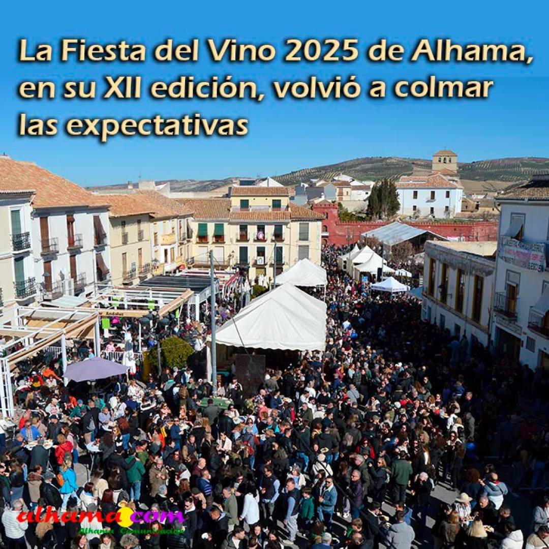 La Fiesta del Vino 2025 de Alhama, en su XII edición, volvió a colmar las expectativas