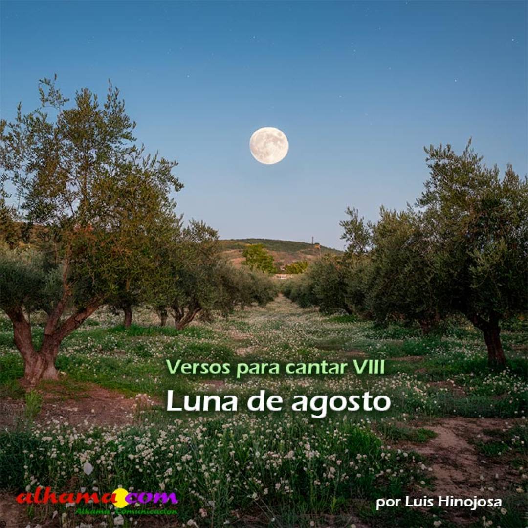 Versos para cantar VIII: Luna de agosto