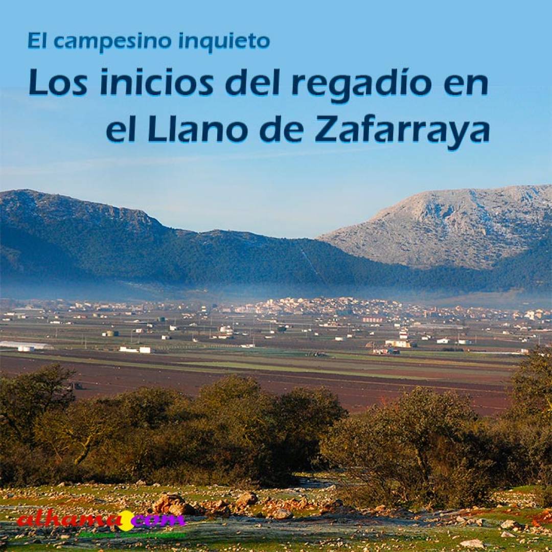 Los inicios del regadío en el Llano de Zafarraya