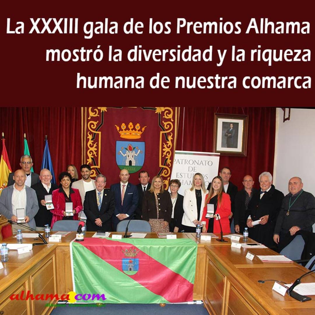 La XXXIII gala de los Premios Alhama mostró la diversidad y la riqueza humana de nuestra comarca