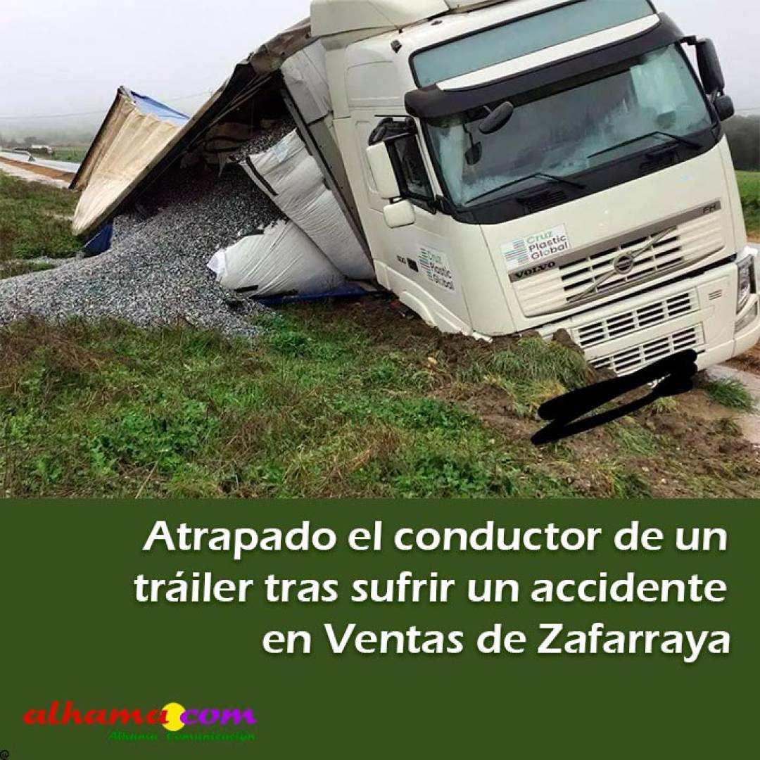 Atrapado el conductor de un tráiler tras sufrir un accidente en Ventas de Zafarraya