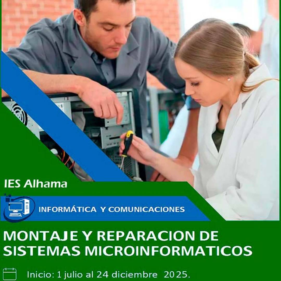 El IES Alhama pone en marcha, a partir del 1 de julio, el Certificado de Profesionalidad de Montaje y Reparación de Sistemas Microinformáticos