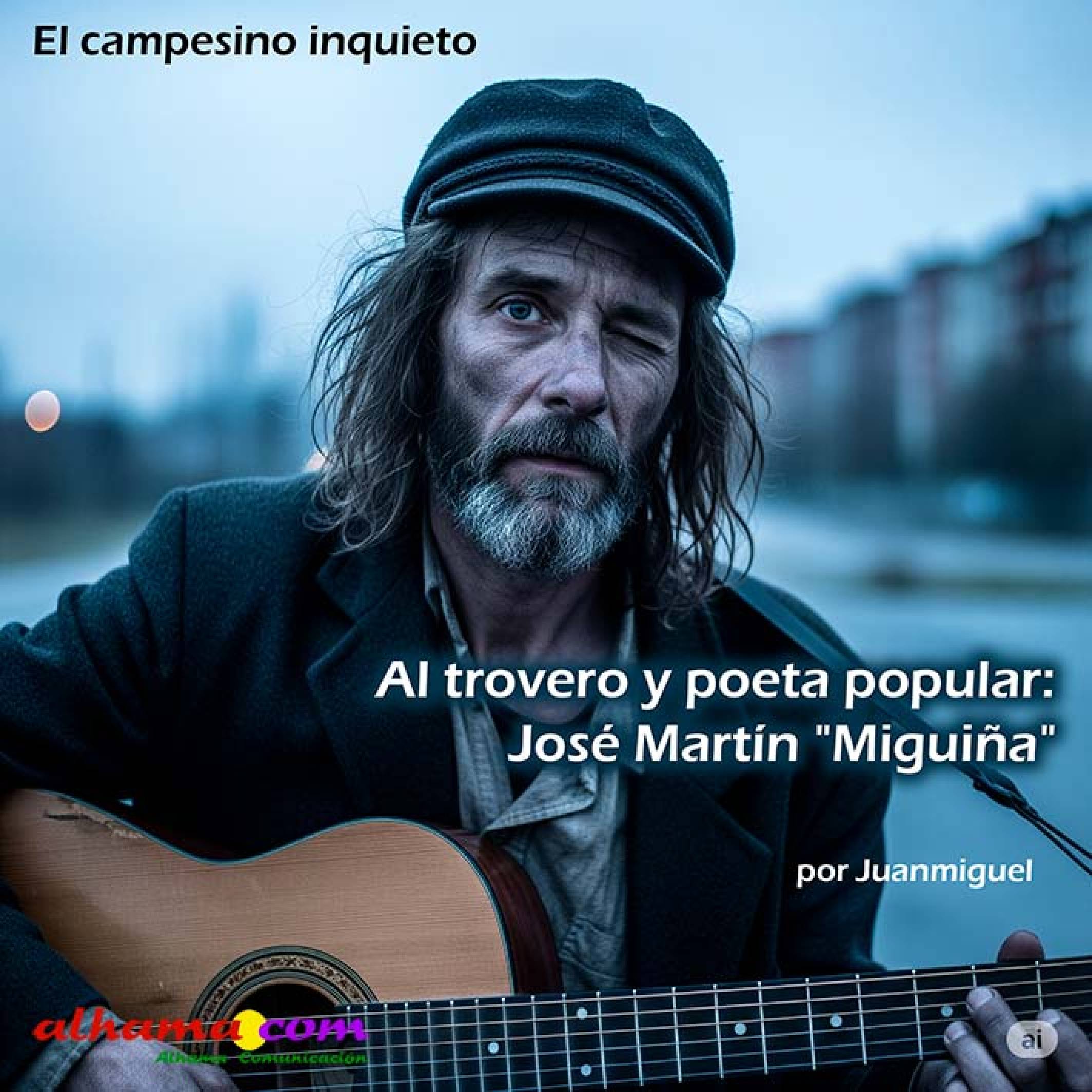 Al trovero y poeta popular: José Martín