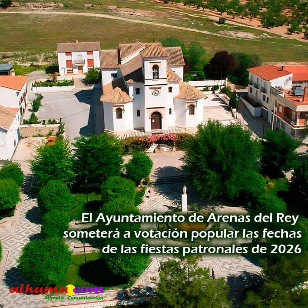 El Ayuntamiento de Arenas del Rey someterá a votación popular las fechas de las fiestas patronales de 2026