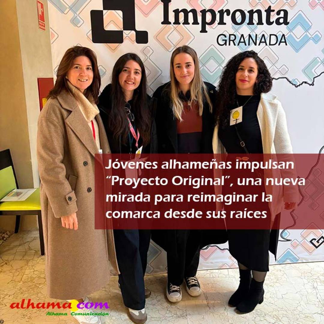 Jóvenes alhameñas impulsan “Proyecto Original”, una nueva mirada para reimaginar la comarca desde sus raíces