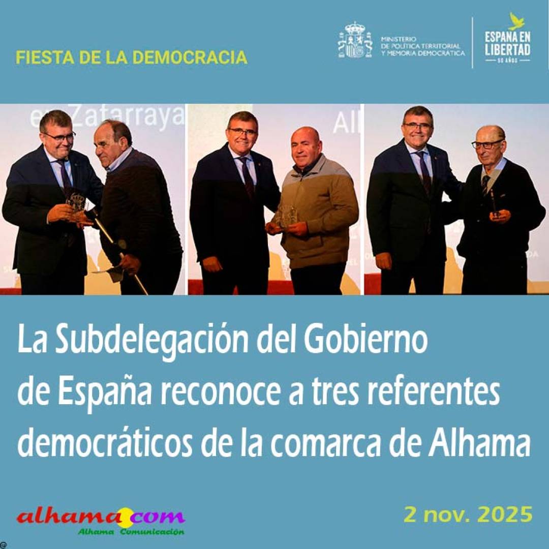 La Subdelegación del Gobierno de España reconoce a tres referentes democráticos de la comarca de Alhama