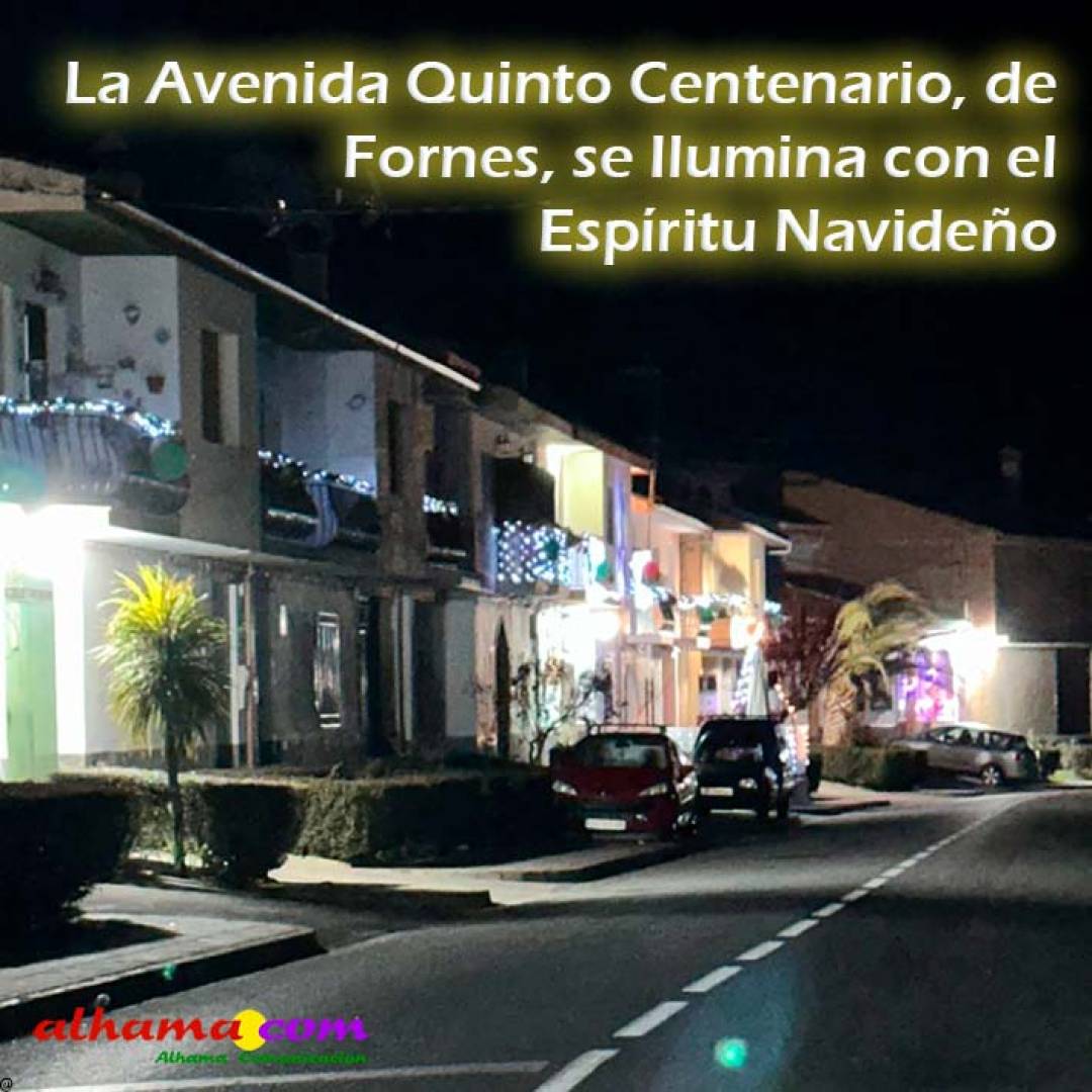La Avenida Quinto Centenario de Fornes se Ilumina con el espíritu Navideño