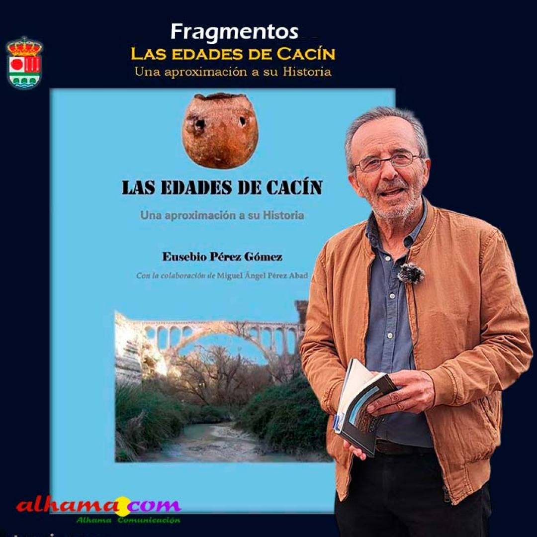 Fragmentos: “Las edades de Cacín” (I)