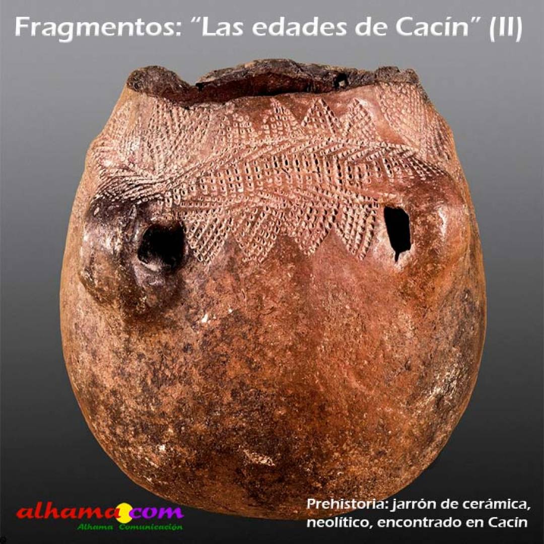 Fragmentos: “Las edades de Cacín” (II)