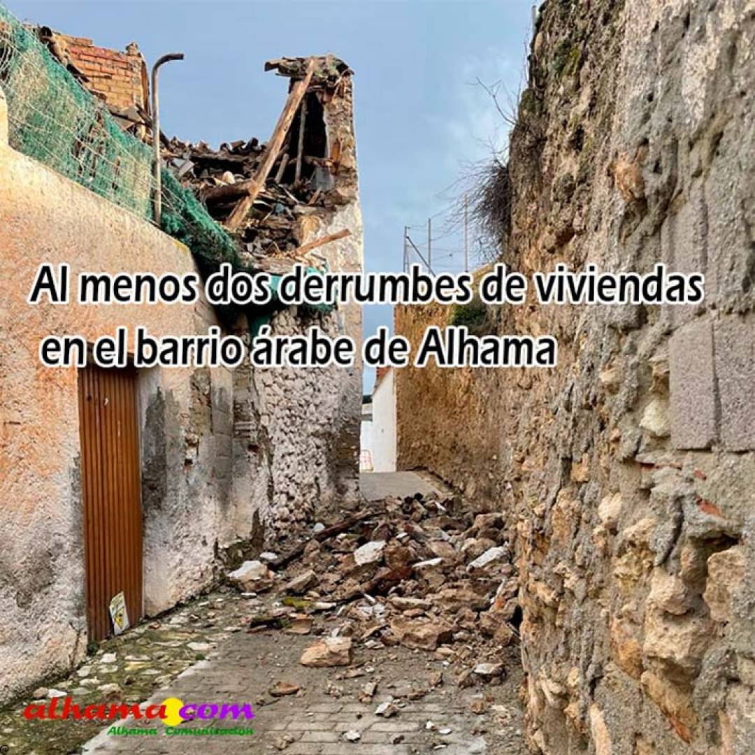 Al menos dos derrumbes de viviendas en el barrio árabe de Alhama