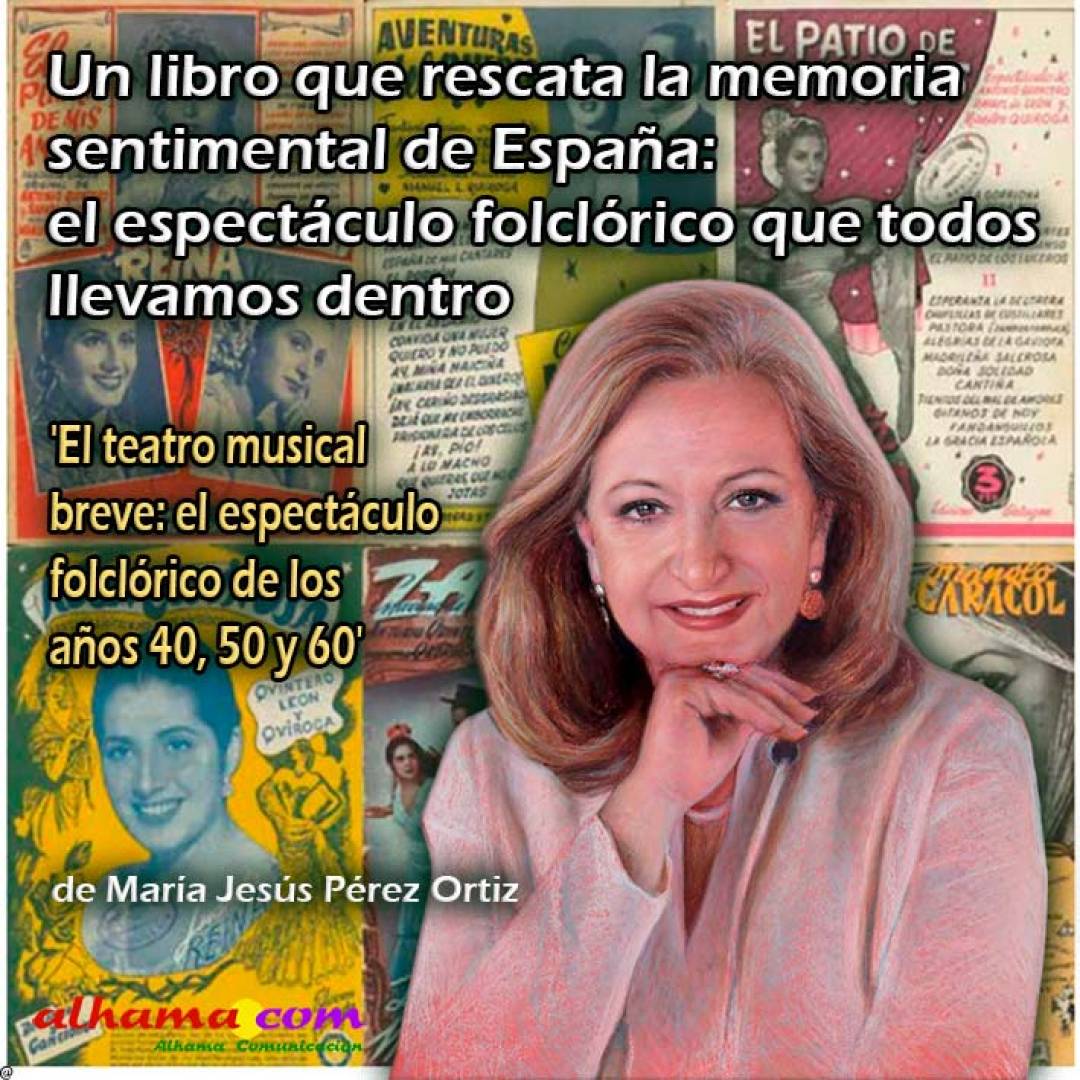 Un libro que rescata la memoria sentimental de España: el espectáculo folclórico que todos llevamos dentro
