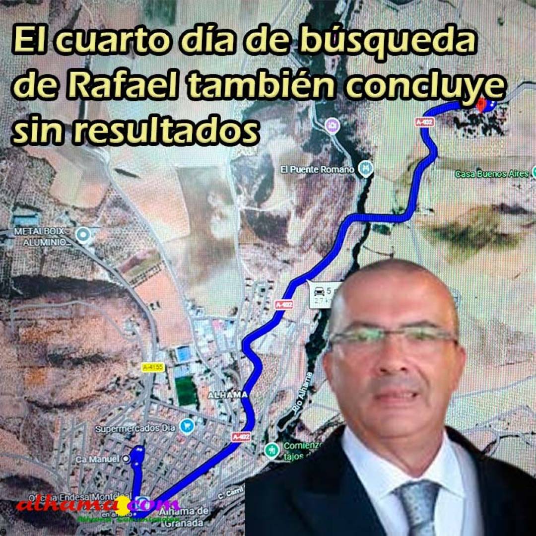 El cuarto día de búsqueda de Rafael también concluye sin resultados 