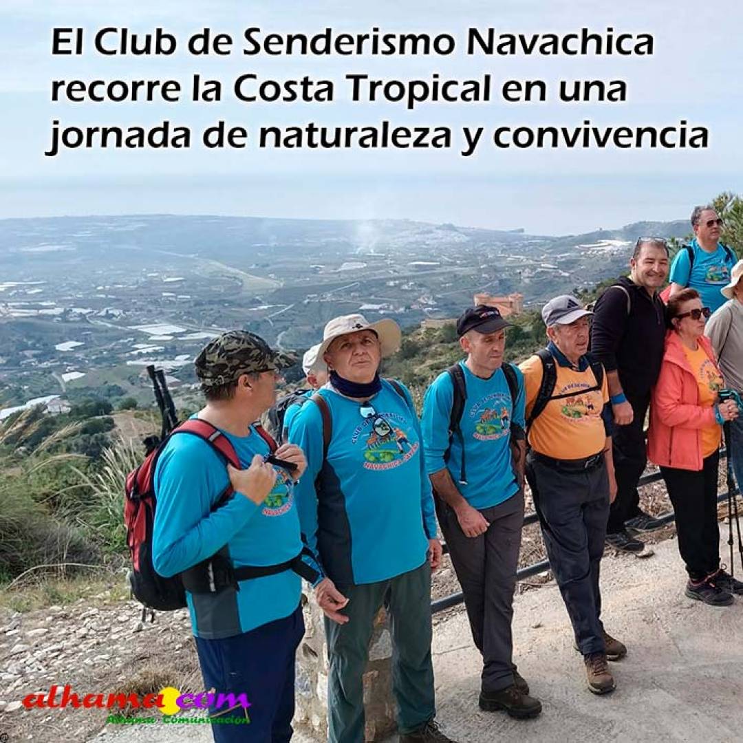El Club de Senderismo Navachica recorre la Costa Tropical en una jornada de naturaleza y convivencia