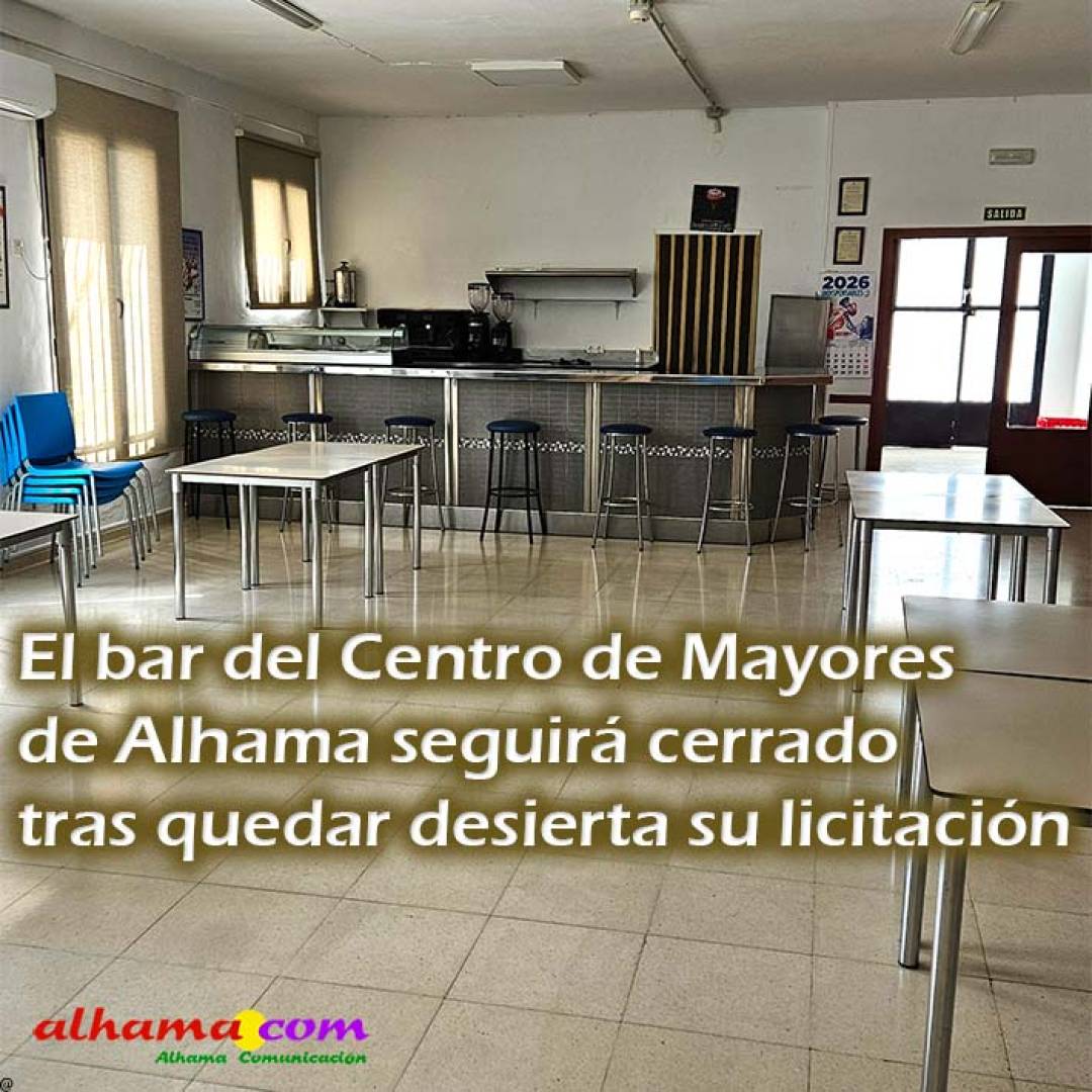 El bar del Centro de Mayores de Alhama seguirá cerrado tras quedar desierta su licitación