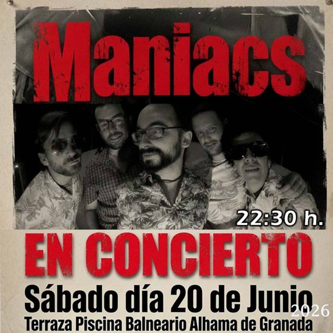Maniacs llega por primera vez a Alhama para hacer vibrar el Balneario