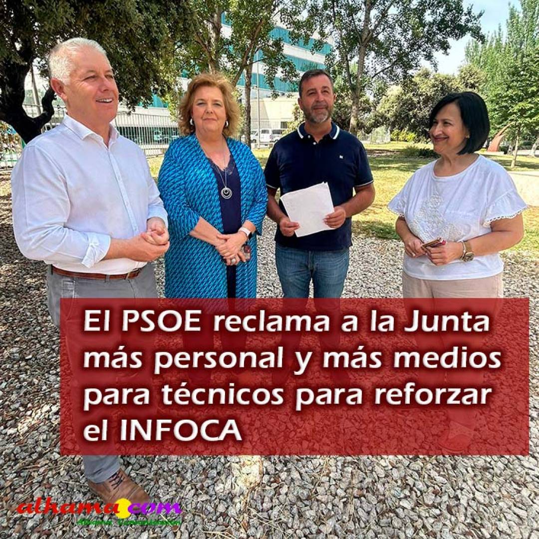 El PSOE reclama a la Junta más personal y más medios para técnicos para reforzar el INFOCA 