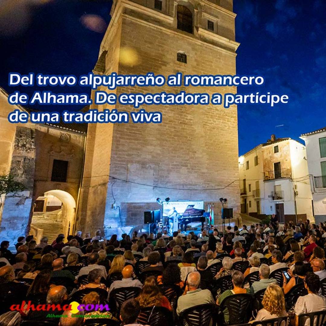 Del trovo alpujarreño al romancero de Alhama. De espectadora a partícipe de una tradición viva