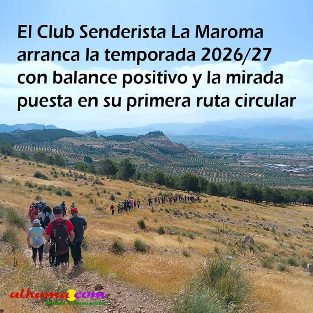 El Club Senderista La Maroma arranca la temporada 2026/27 con balance positivo y la mirada puesta en su primera ruta circular
