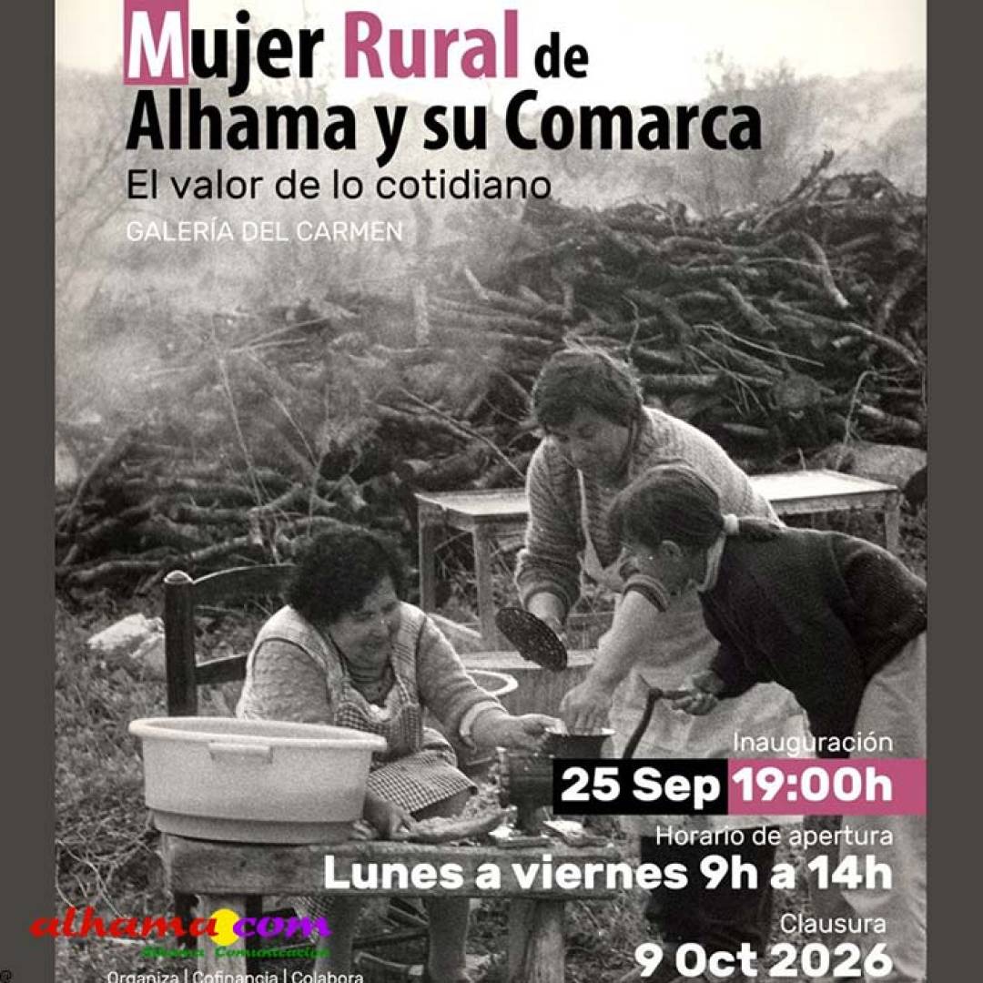 La Galería del Carmen acoge “El valor de lo cotidiano”, una muestra que rescata la memoria y el esfuerzo de la mujer rural en Alhama y su comarca