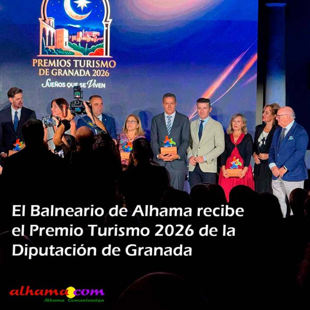 El Balneario de Alhama de Granada recibe el Premio Turismo 2026 de la Diputación de Granada